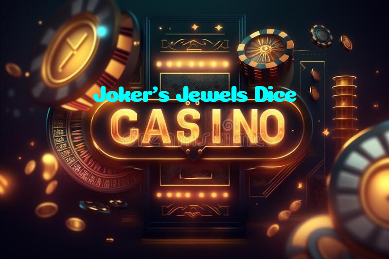 Joker's Jewels Dice